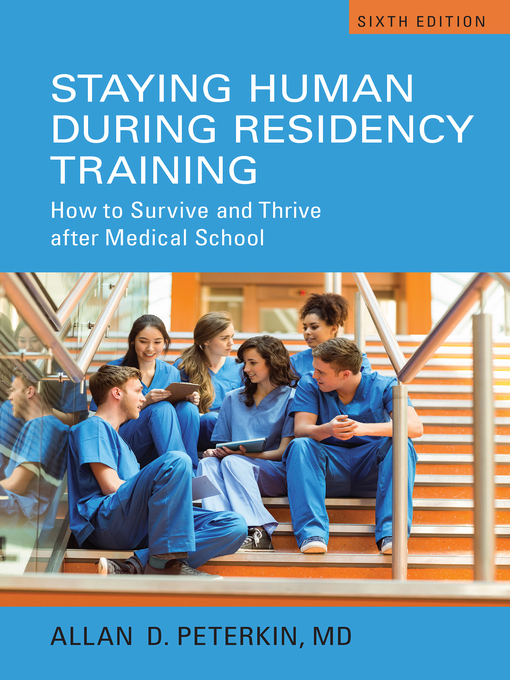 Title details for Staying Human During Residency Training by Allan D. Peterkin - Available